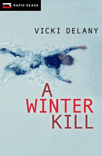 A Winter Kill (Rapid Reads) by Vicki Delany