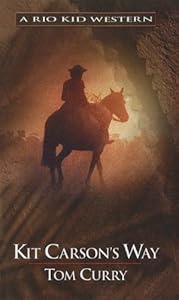 Kit Carson's Way (Rio Kid Western)