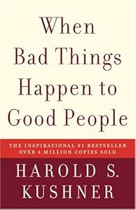 When Bad Things Happen to Good People
