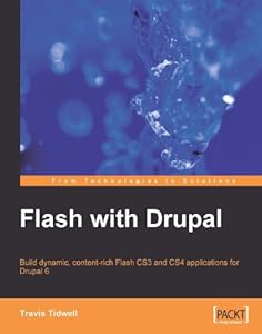 Flash with Drupal by Travis Tidwell