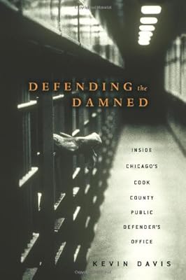 Defending the Damned: Inside Chicago's Cook County Public Defender's Office