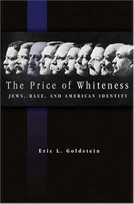 The Price of Whiteness: Jews, Race, and American Identity