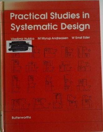 Practical Studies in Systematic Design by Vladimir Hubka