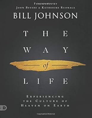 The Way of Life (Large Print Edition): Experiencing the Culture of Heaven on Earth