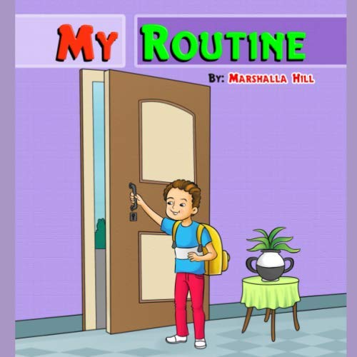 My Routine by Marshalla Hill