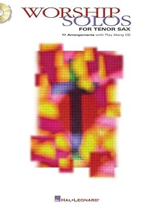 Worship Solos: for Tenor Sax by Hal Leonard Corp.
