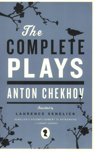 The Complete Plays by Anton Chekhov
