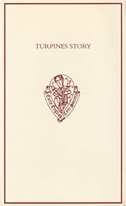 Turpines Story: A Middle English Translation of the Pseudo-Turpin Chronicle (Early English Text Society Original Series) by by Stephen H. A. Shepherd