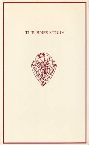 Turpines Story: A Middle English Translation of the Pseudo-Turpin Chronicle (Early English Text Society Original Series) by by Stephen H. A. Shepherd