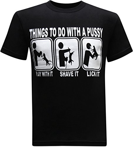 Things To Do With a Pussy Men's Funny Humor T-Shirt