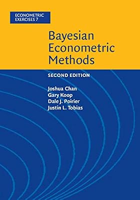 Bayesian Econometric Methods (Econometric Exercises Book 7)