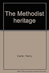 The Methodist heritage