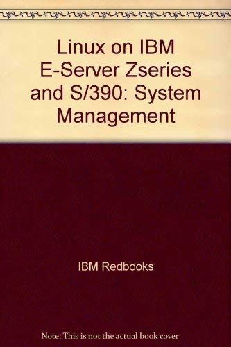 Linux on IBM E-Server Zseries and S/390: System Management by IBM Redbooks