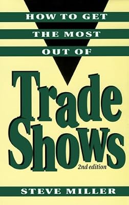 How to Get the Most Out of Trade Shows