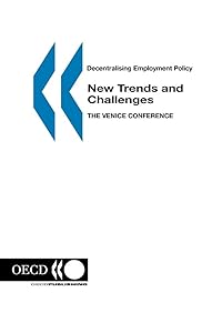 Decentralising Employment Policy: New Trends and Challenges (Oecd Proceedings)
