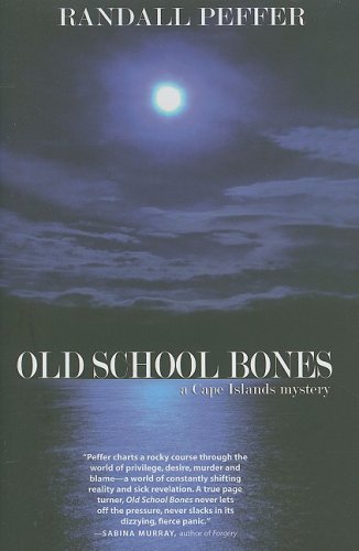 Old School Bones by Randall Peffer