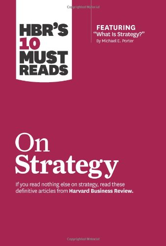 HBR's 10 Must Reads on Strategy by Harvard Business Review