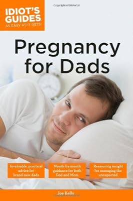 Idiot's Guides: Pregnancy for Dads