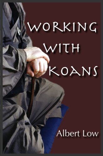 Working with Koans in Zen Buddhism