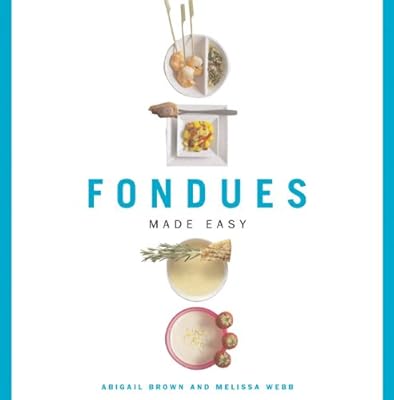 Fondues Made Easy