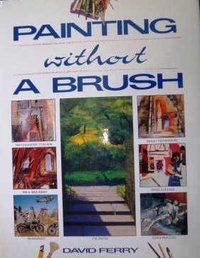 Painting Without a Brush by David Ferry