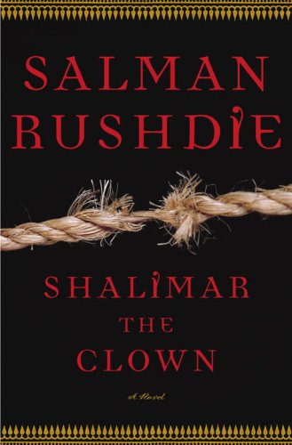 Shalimar the Clown: A Novel by Salman Rushdie