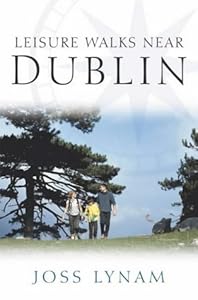 Leisure Walks Near Dublin by Joss Lynam