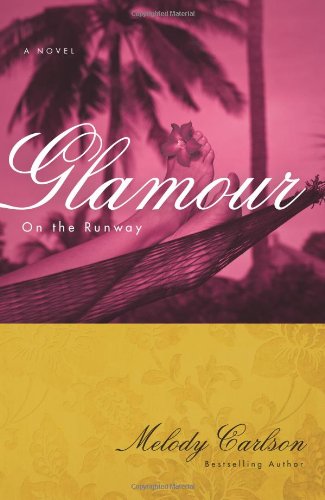 Glamour by Melody Carlson