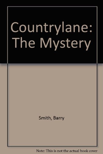 Countrylane: The Mystery by Barry Smith