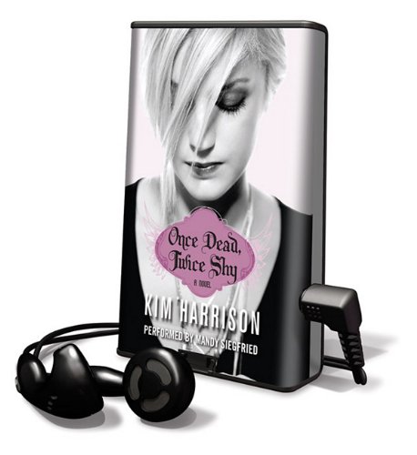 Once Dead, Twice Shy by Kim Harrison