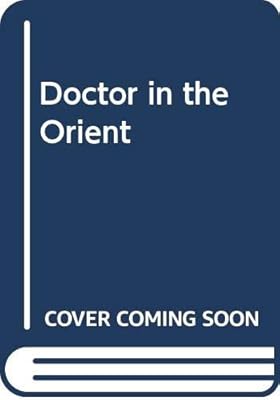 Doctor in the Orient