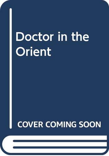 Doctor in the Orient by Stuart Harverson