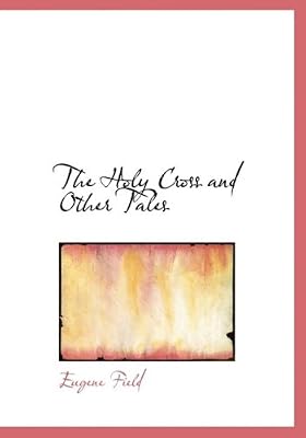 The Holy Cross and Other Tales