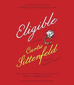 Eligible: A modern retelling of Pride and Prejudice