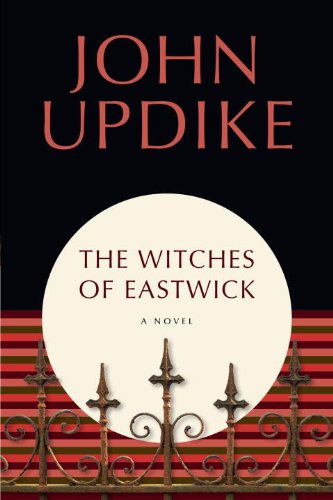 The Witches of Eastwick by John Updike