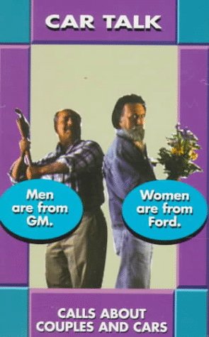 Car Talk: Men Are from Gm Women Are from Ford by Tom Magliozzi