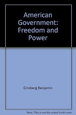American government: Freedom and power