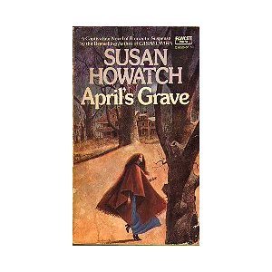 April's Grave by Susan Howatch