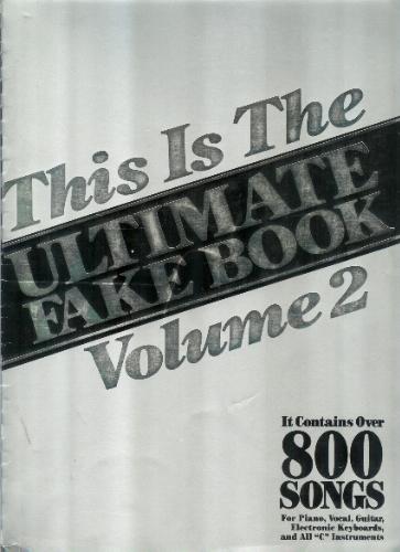 This Is The Ultimate Fake Book, Vol. 2 by Hal Leonard Publishing Corporation