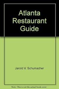 Atlanta restaurant guide by Harold V Shumacher