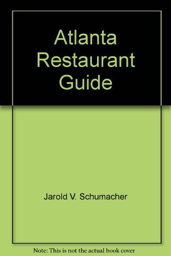 Atlanta restaurant guide by Harold V Shumacher
