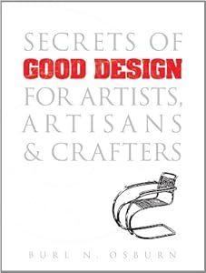 Secrets of Good Design for Artists, Artisans and Crafters (Dover Art Instruction)