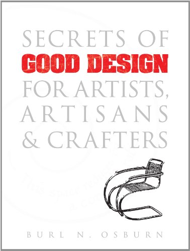Secrets of Good Design for Artists, Artisans and Crafters (Dover Art Instruction) by Burl N. Osburn
