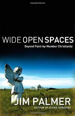 Wide Open Spaces: Beyond Paint-by-Number Christianity