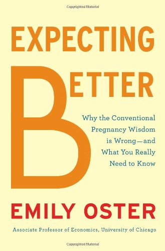 Expecting better by Emily Oster