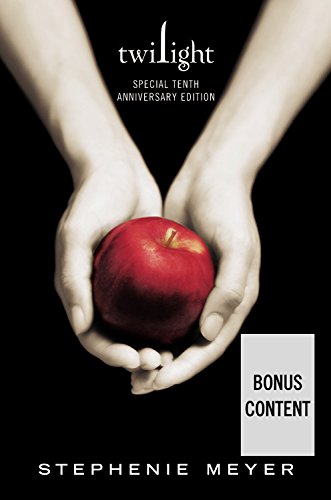 Twilight Tenth Anniversary Edition by Stephenie Meyer