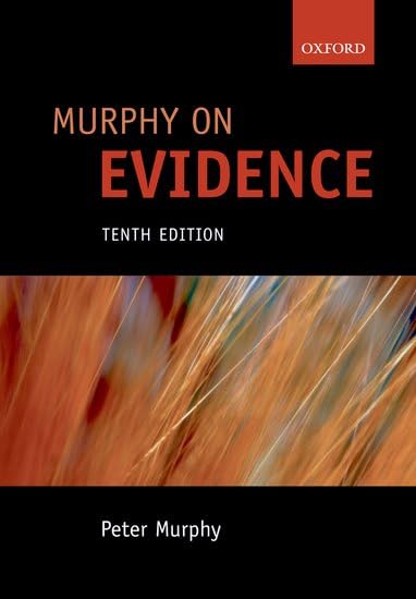 Murphy on Evidence by Peter Murphy