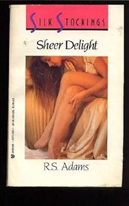Sheer Delight (Silk Stockings)