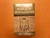 Master Roger Williams, a biography
