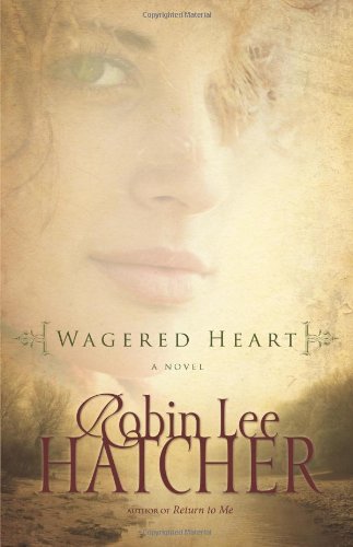 Wagered Heart by Robin Lee Hatcher